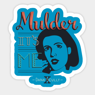 Mulder It's Me Sticker